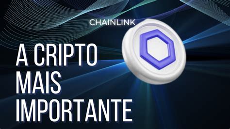 Porque A Criptomoeda Link Est Em Todos Os Lugares Chainlink Youtube