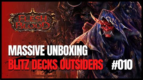 FLESH AND BLOOD 010 MASSIVE BLITZ DECKS UNBOXING OUTSIDERS YouTube