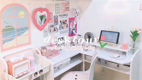 Desk Tour 🍡 Aesthetic Organized K Pop Pastel 2021 Youtube