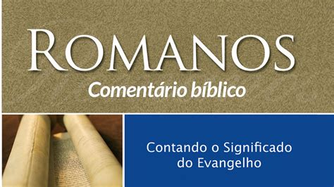 Comentário homilético de Romanos PDF Mais Relevante