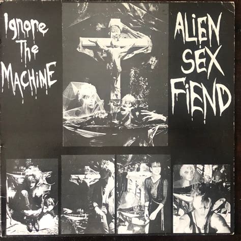 Alien Sex Fiend Ignore The Machine Vinyl 12 Single 1983 R398627 Discogs