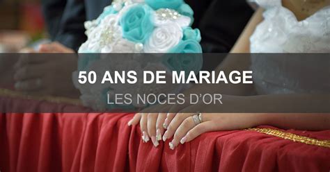 50 ans de mariage les noces dOr Idées de textes et de petits mots