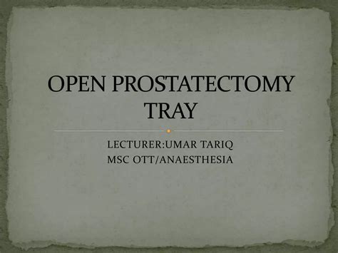 Open Prostatectomy Tray Ppt