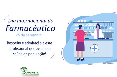 25 de setembro Dia Internacional do Farmacêutico SINDIFAR PR