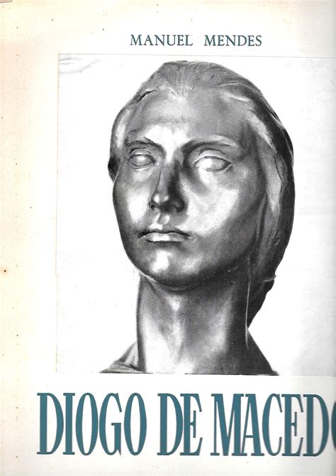 Mendes, Manuel – Diogo de Macedo. – Eduardo Martinho Alfarrabista