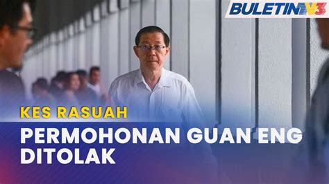 KES RASUAH Permohonan Guan Eng Isteri Ahli Perniagaan Batal