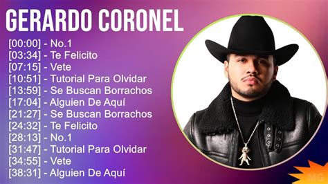 Gerardo Coronel 2024 MIX Grandes Exitos No 1 Te Felicito Vete