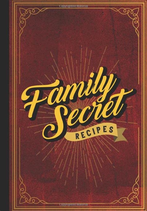 Family Secret Recipes: Blank Recipe Book Journal to Write In Family