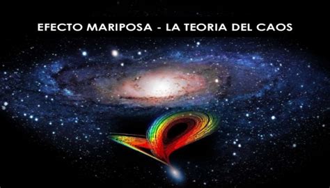 El Efecto Mariposa Y Su Teoría Conoce Aquí Como Trabaja El Caos