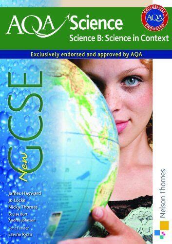 New Aqa Gcse Science B Science In Context Aqa Science Gcsejames Hayward Jo 9781408508350 Ebay