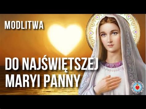 MODLITWA PORANNA DO NAJŚWIĘTSZEJ MARYI PANNY YouTube