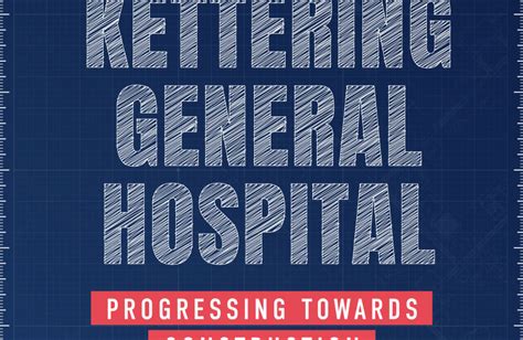 Update on Kettering General Hospital as part of the Government's 'New Hospital Programme' - on ...