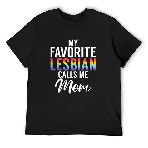 Mens My Favorite Lesbian Calls Me Mom Lesbian Daughter T Shirt Black Large Walmart