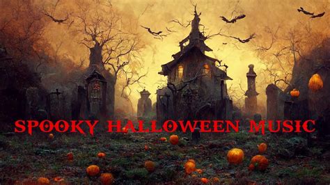 1 Hour Spooky Halloween Music Creepy Background Music Youtube