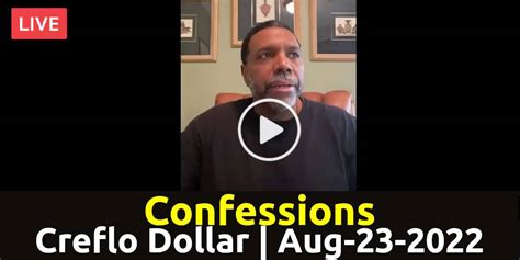 Creflo Dollar Live Sermon August 23 2022 Confessions