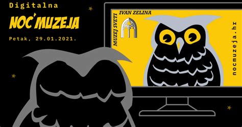 DIGITALNA NOĆ MUZEJA Evo koji muzeji Zagrebačke županije nude virtualne šetnje Zagreb info