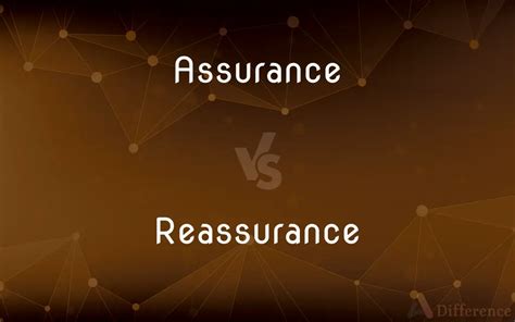 assurance  reassurance whats  difference