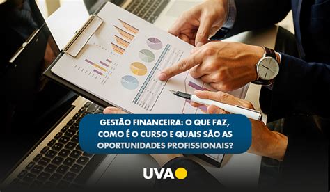 Gestão Financeira: o que faz, como é o curso e quais são as ...