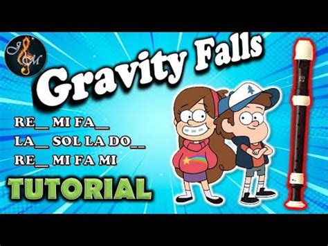 Gravity Falls Flauta Dulce F Cil Tutorial Con Notas Principiantes