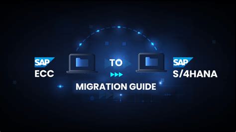 SAP ECC To S 4HANA Migration Guide For Seamless Execution