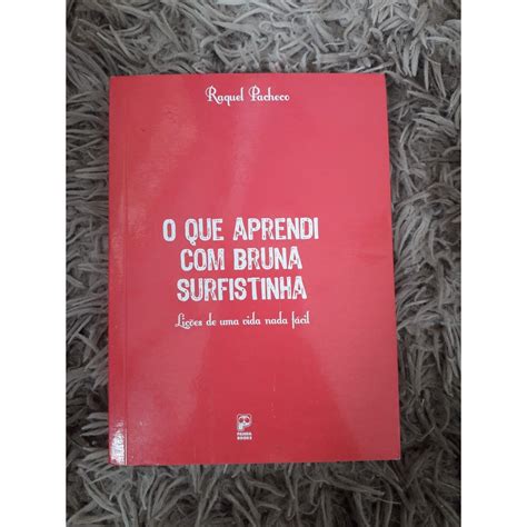 Livro Da Bruna Surfistinha - O que aprendi com Bruna Surfistinha - Raquel Pacheco | Shopee Brasil