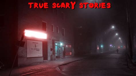 4 True Scary Stories To Keep You Up At Night Vol 95 Youtube