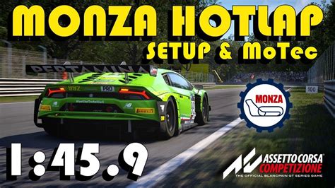 MONZA HOTLAP 1 45 9 Setup MoTec Assetto Corsa Competizione