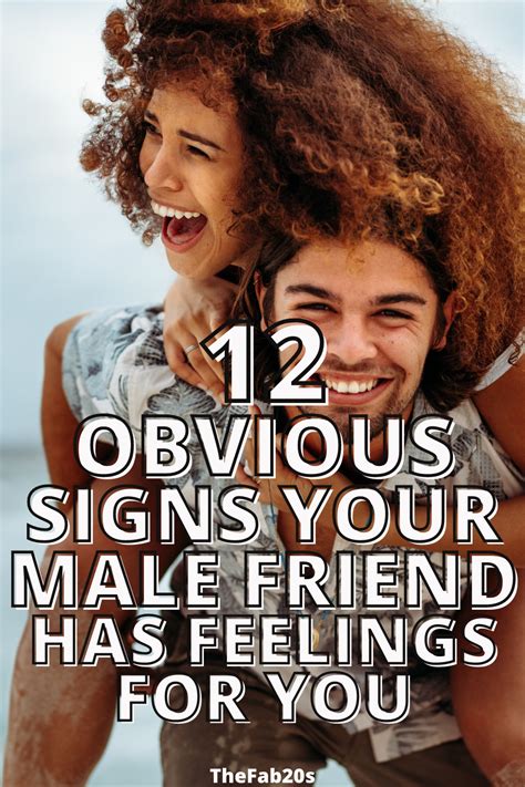 12 Plain As Day Signs Your Male Friend Has Feelings For You Artofit