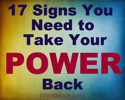 17 Signs You Need To Take Your Power Back Christie Inge Power