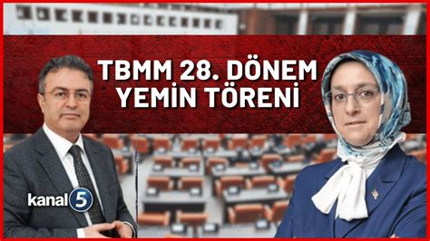 CANLI TBMM 28 Dönem Yemin Töreni Özel Yayını Dr Osman Coşkun