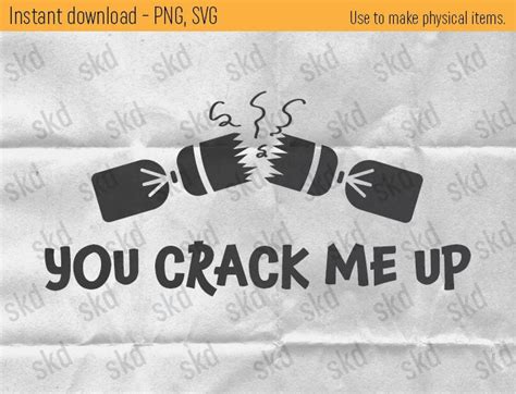 You Crack Me Up Christmas Cracker Graphic Design Png Svg Etsy