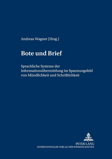 Bote Und Brief Sprachliche Systeme Der Informations Bermittlung Im