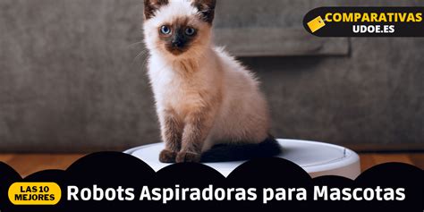 Las Mejores Aspiradoras Robot Para Limpiar La Casa De Tu Mascota UDOE