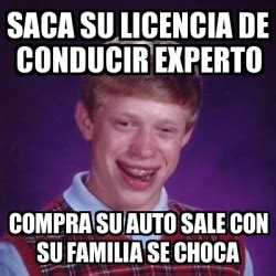 Meme Bad Luck Brian Saca Su Licencia De Conducir Experto Compra Su