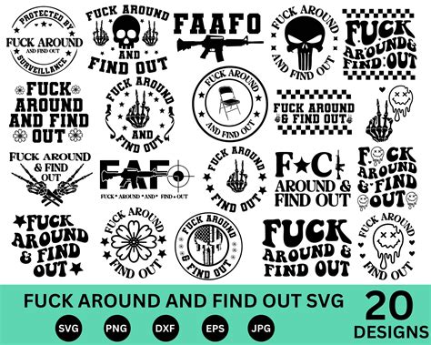 Fuck Around And Find Out Svg Sarcastic Funny Svg Petty Quote Adult Humor Svg Sarcastic Funny