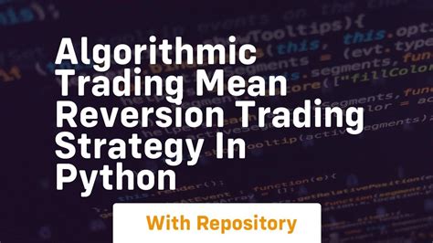 Algorithmic Trading Mean Reversion Trading Strategy In Python Youtube