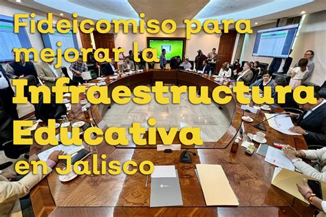 Fideicomiso Para Mejorar La Infraestructura Educativa En Jalisco