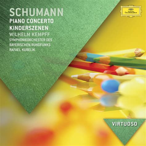 Schumann Piano Concerto Kinderszenen Album By Wilhelm Kempff