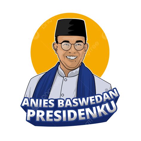 Anies Baswedan President Candidate Of Indonesia Anies Baswedan Vector