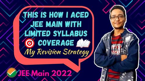 My Most Effective Revision Strategy For JEE Main 2022 Best Practice