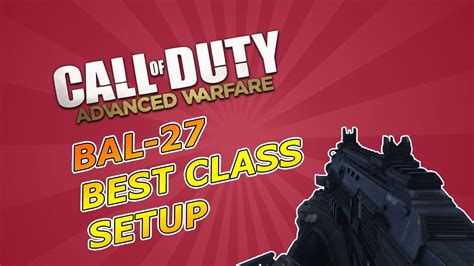 Advanced Warfare Bal Best Class Setup Best Gun Cod Aw