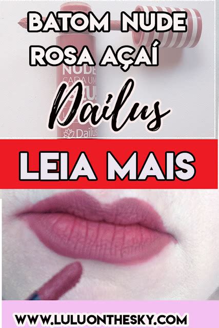 Lulu on the sky Batom Liquido Nude Rosa Açaí Dailus