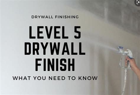 Levels Of Drywall Finish Chart