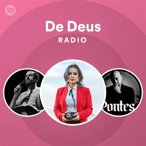 De Deus Radio Playlist By Spotify Spotify