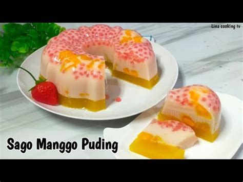 Mango Sago Pudding Takaran Gelas Puding Mangga Sagu Mutiara YouTube