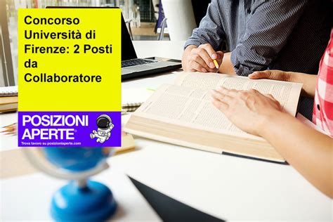 Concorso Universit Di Firenze Posti Da Collaboratore Posizioni Aperte