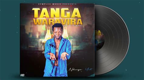 Ndunge Yut Tanga Waravira Official Music Audio Youtube