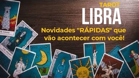 Libra Tarot Novidades R Pidas Que V O Acontecer Voc Youtube