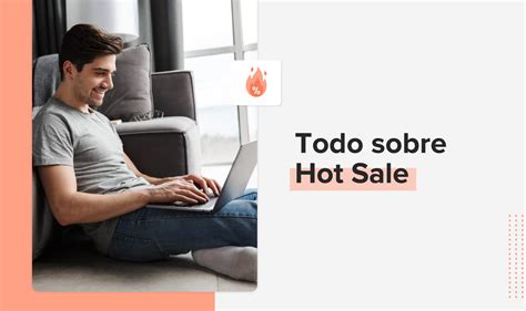 Hot Sale 10 claves para vender más en Mercado Libre Real Trends Blog