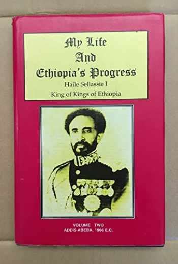 Sell Buy Or Rent My Life And Ethiopia S Progress Haile Sellassie I